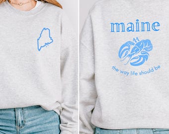 Maine Lobster Crewneck Sweatshirt: The Way Life Should Be