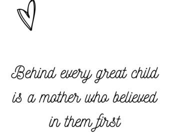 Behind every great child - Printable Wall Art or Framed art