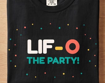 May include: A black short-sleeve t-shirt featuring the white text "LIF-O" with a yellow dash and a coral "O", followed by the teal text "THE PARTY!". The design is surrounded by small, scattered confetti-like squares in yellow, teal, and coral.