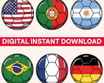 May include: Six soccer balls with flags of different countries. The flags include the United States, Portugal, Argentina, Brazil, France, and Germany. The text "DIGITAL INSTANT DOWNLOAD" is in a red banner.