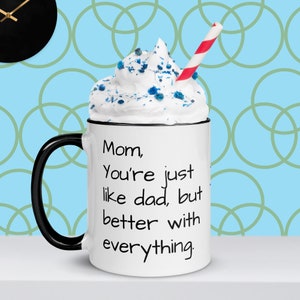 Mug personnalisable Maman, vous êtes comme papa avec Color Inside, tasse à café pour la fête des Mères pour maman