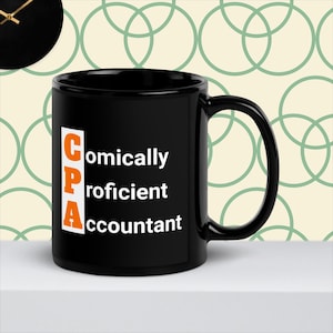 CPA Black Mug, Comically Proficient Accountant Coffee Cup, Fun CPA Gift