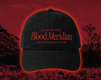 Blood Meridian Hat, Cormac McCarthy dad hat, black dad hat, The Evening Redness in the West hat
