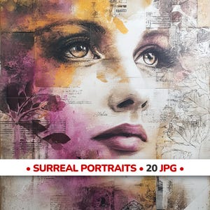 May include: A surreal portrait painting featuring a woman's face with brown eyes and pink lips. The artwork incorporates collage elements, including handwritten script and floral sketches, with a color palette of pink, yellow, and brown. The text "SURREAL PORTRAITS • 20 JPG •" is at the bottom.