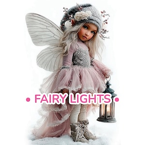 May include: A digital illustration of a fairy with long blonde hair, wearing a pink dress, gray hat, and holding a lantern. The fairy has large, detailed wings and is standing in snow. The text "FAIRY LIGHTS" is displayed.