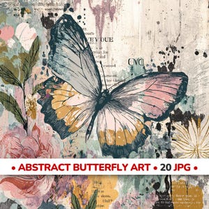 May include: Abstract butterfly art print featuring a large butterfly with blue, pink, and yellow wings. The artwork has a vintage aesthetic with floral and text elements in the background. The text "ABSTRACT BUTTERFLY ART • 20 JPG •" is at the bottom.