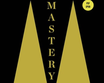 Mastery" By Robert Greene