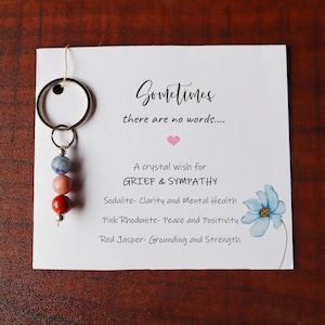 Grief and Sympathy Crystal Keyring, Sometimes There are No Words Sympathy Card and Keychain Set, Sympathy Greeting Card, Healing Crystals