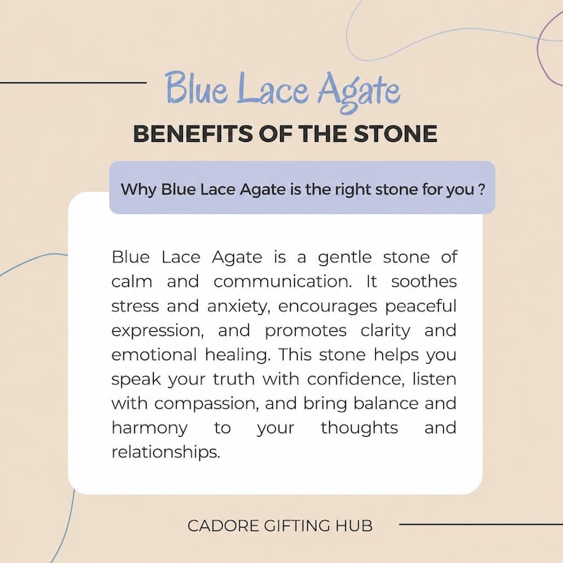 Puede incluir: Un gr&aacute;fico informativo beige titulado Blue Lace Agate, Benefits of the Stone. Incluye el texto: Why Blue Lace Agate is the right stone for you? Blue Lace Agate is a gentle stone of calm and communication. It soothes stress and anxiety.
