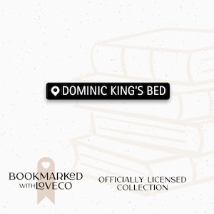 Dominic King&#39;s Bed Location Sticker | Ravenhood Series - Waterproof, Vinyl Stickers for Book Lovers | by Bookmarked.WithLoveCo