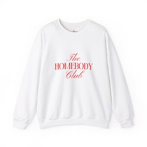 The HOME BODY Club Sweatshirt | Cozy Unisex Crewneck for Home Bookish Lovers, Gift Idea Stay-at-Home Style, Comfort Wear