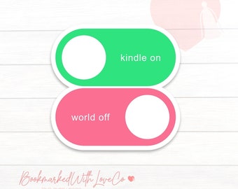 Kindle On World Off IOS Switch - Waterproof, Vinyl, Small Stickers for Book Lovers | Handcrafted by Bookmarked.WithLoveCo