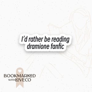 Eu Prefiro Ler Fanfic de Dramione - Adesivos à Prova D&#39;água, Vinil, Pequenos para Amantes de Livros | Feito à Mão por Bookmarked.WithLoveCo