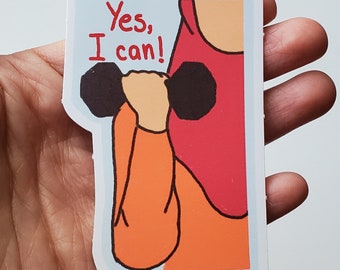 Yes, I can! Sticker, muslim stickers, hijabi stickers, halal stickers, empowered muslimah.