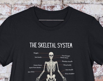 Funny Anatomy Skeleton Shirt, Skeletal System Shirt, Science Teacher Gift, Skeleton Tshirt Gift, Skeleton Anatomy Chart Shirt, Skeleton Tee