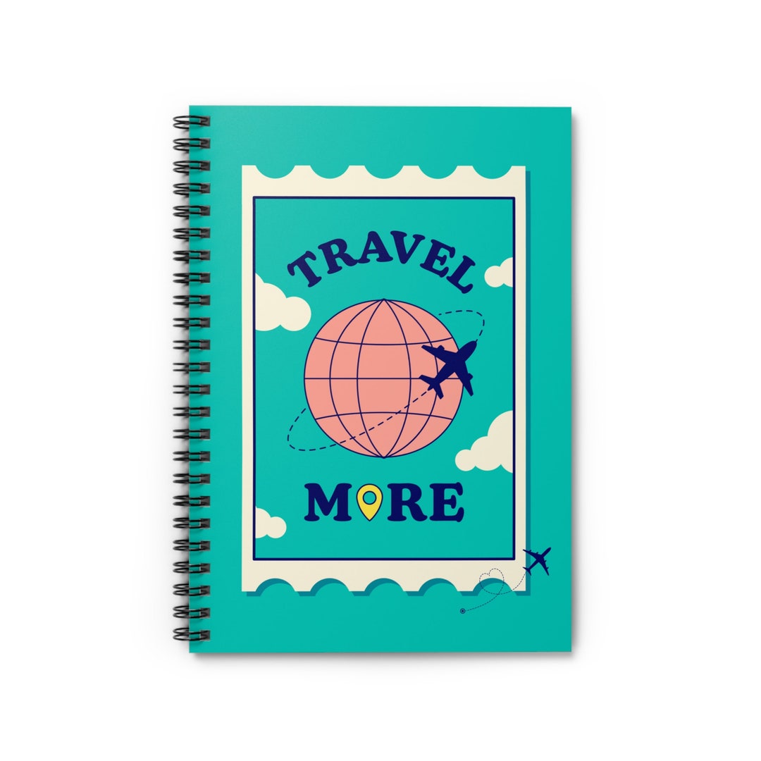 Spiral Travel More Notebook - Ruled Line, Travel Journal, Travel Diary ...