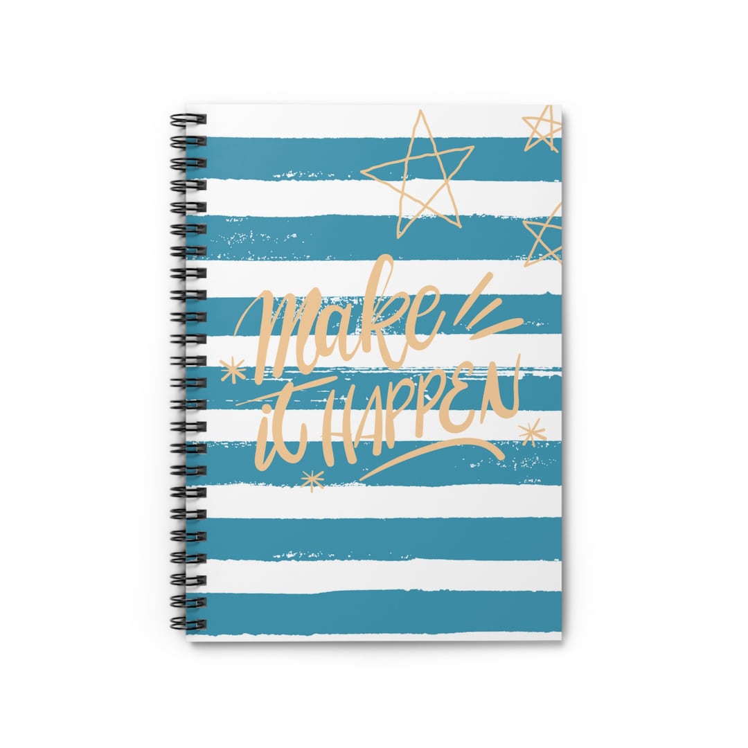 Spiral Make It Happen Notebook - Ruled Line, Motivational Notebook ...