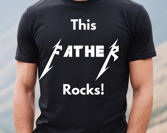 Rock shirt, metal shirt, heavy metal shirt, father shirt, dad shirt, new father gift, new dad gift, father rocks, dad rocks