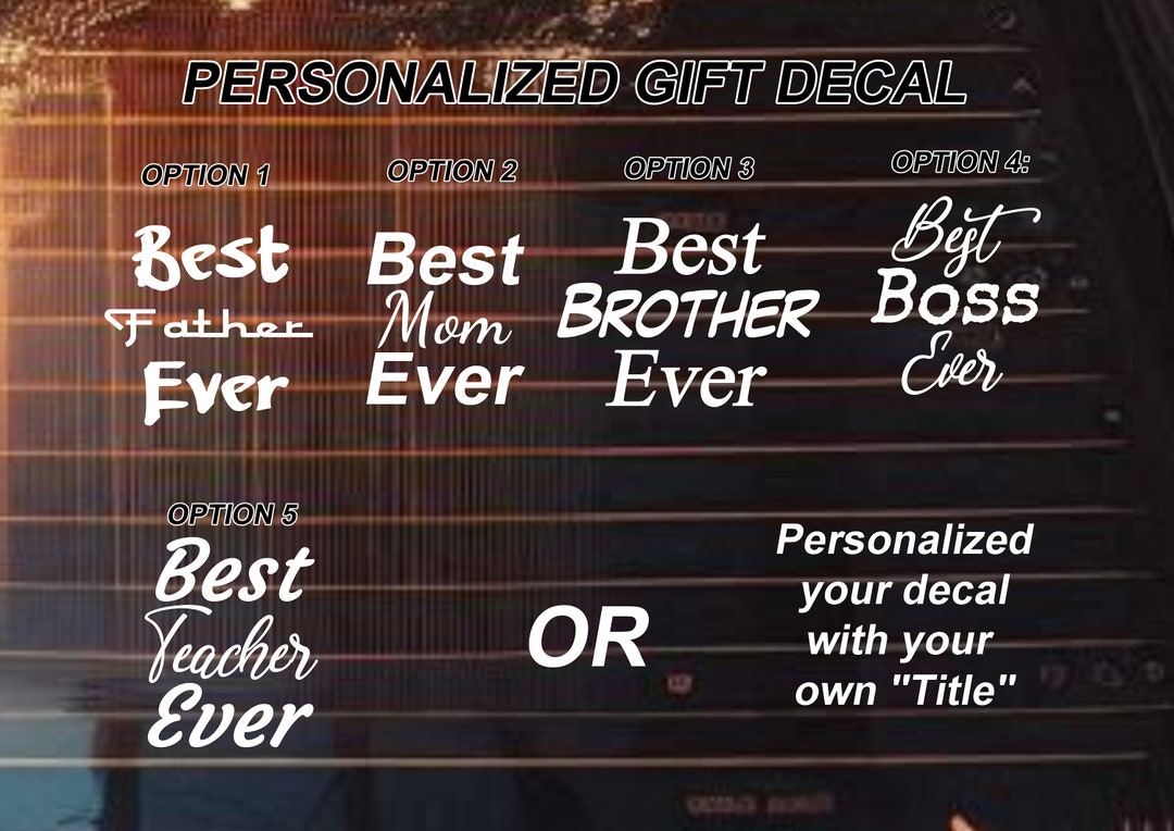 Personalized Best Ever Decal - Water Proof Decal - Durable Material ...
