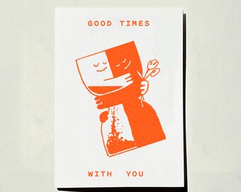 GOOD TIMES | Hand-drawn Greeting Card