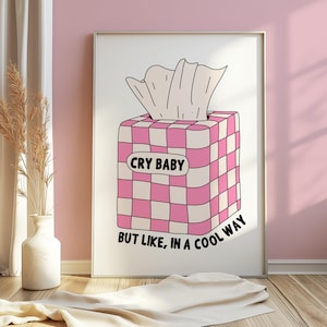 Impresión de cita divertida // Póster identificable Regalo de arte de pared rosa para el hogar Estética de moda Diseño retro Cry Baby Mental Health 5x7 A4 A3 A2 Sin marco