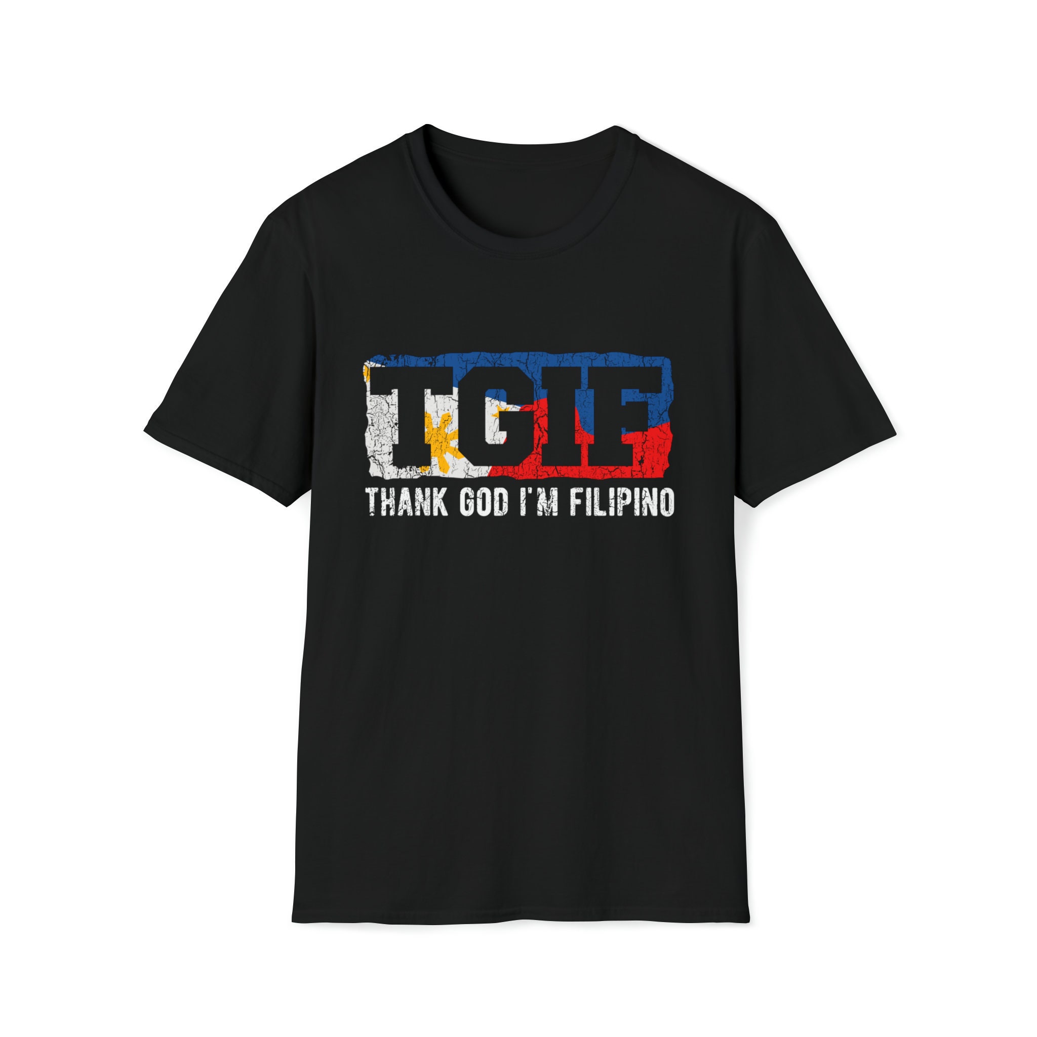 Thank God I'm Filipino Funny Pinoy Philippines T-Shirt Thank God I'm Filipino Funny Pinoy Philippines T-Shirt