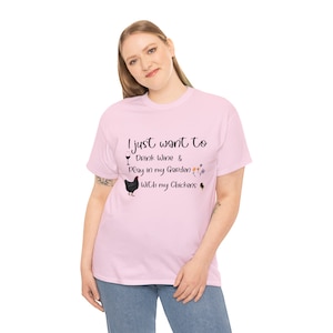 i just want to drink wine garden watch chickens funny Heavy Cotton Tee