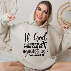 If God Is For Us, Who Can Be Against Us&#39; Christian Hoodie – Romans 8:31 Bible Verse Sweatshirt, Inspiring Church Apparel & Faith Gift