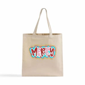 Merry’ Tote Bag – Festive Canvas Bag with Holiday Cheer | Reusable and Eco-Friendly Gift for Christmas, Shopping, & Everyday Use