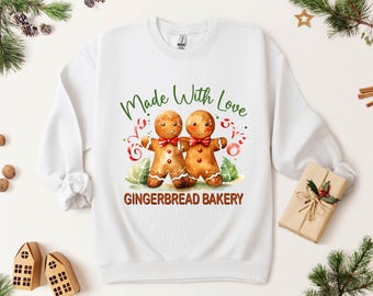 Gingerbread Bakery Christmas Sweatshirt: Made with Love Unisex Tee