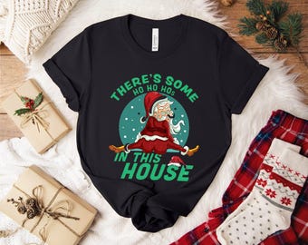 Funny Santa T-Shirt, Christmas Family Holiday Tee