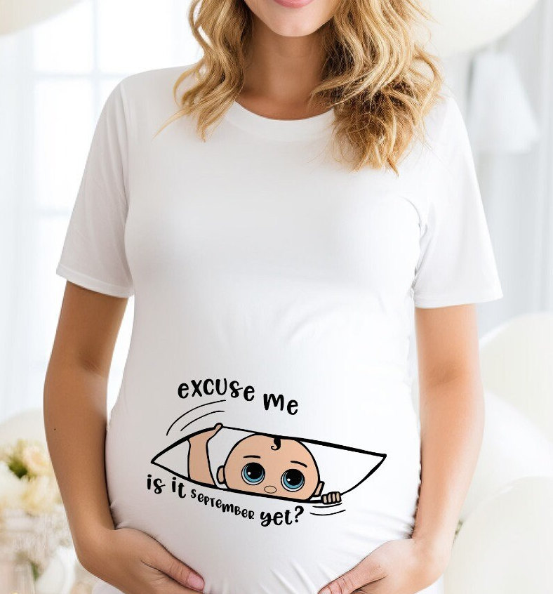 Excuse Me Is It September Yet Shirt, Funny Pregnancy Tee, Baby Announcement Shirt, Custom Expecting Baby Girl or Boy for Month