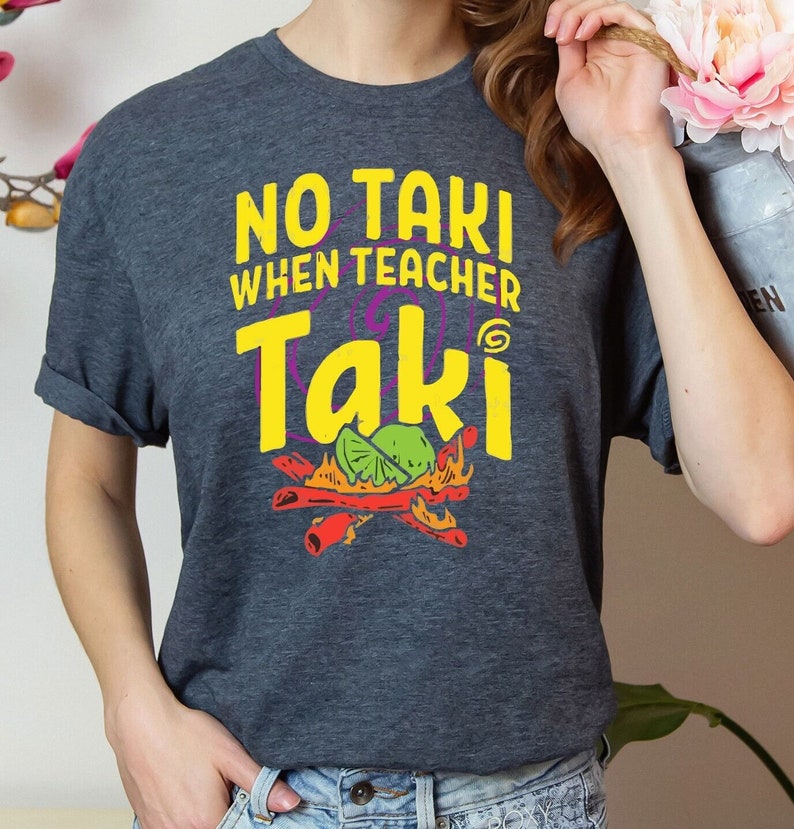 Funny Teacher Shirt, No Taki When Teachers Talk image 3