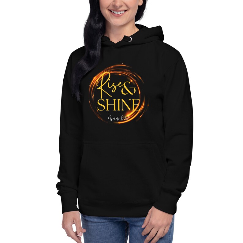 Rise & Shine  Hoodie