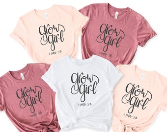 Grow Girl T-Shirt | 2 Peter 3:18 Shirt | Matching Sisters Shirts | Bestfriends Shirts | Bridesmaid Gifts | Bachelorette Shirts | Christian T