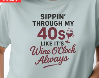 40th Birthday Shirt For Wine Lovers, Wine Lovers Gift Comfort Colors T shirt, 40th Birthday Wine Shirt, Daughter 40th Birthday Gift