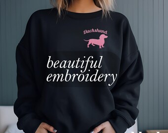 Embroidered Dachshund Sweatshirt Gift For Dog Mom-Beautifully Embroidered Doxie Sweater For Dog Owner