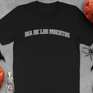 Dia de los Muertos T-Shirt, Halloween Sugar Skull Tee, Day of the Dead Shirt, Mexican Holiday, Calavera Shirt, Celebration Tee