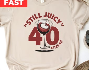 40th Birthday Shirt For Wine Lovers, Wine Lovers Gift Comfort Colors T shirt, 40th Birthday Wine Shirt, Daughter 40th Birthday Gift