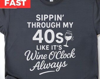 40th Birthday Shirt For Wine Lovers, Wine Lovers Gift Comfort Colors T shirt, 40th Birthday Wine Shirt, Daughter 40th Birthday Gift