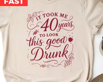 40th Birthday Shirt For Wine Lovers, Wine Lovers Gift Comfort Colors T shirt, 40th Birthday Wine Shirt, Daughter 40th Birthday Gift