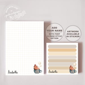 May include: A rectangular grid notepad and a square sticky note pad, both featuring the name Isabella and a small illustration of a capybara in a mug. The sticky note pad has horizontal beige stripes. Text includes ADD YOUR NAME and ARTWORK AVAILABLE IN STICKER.