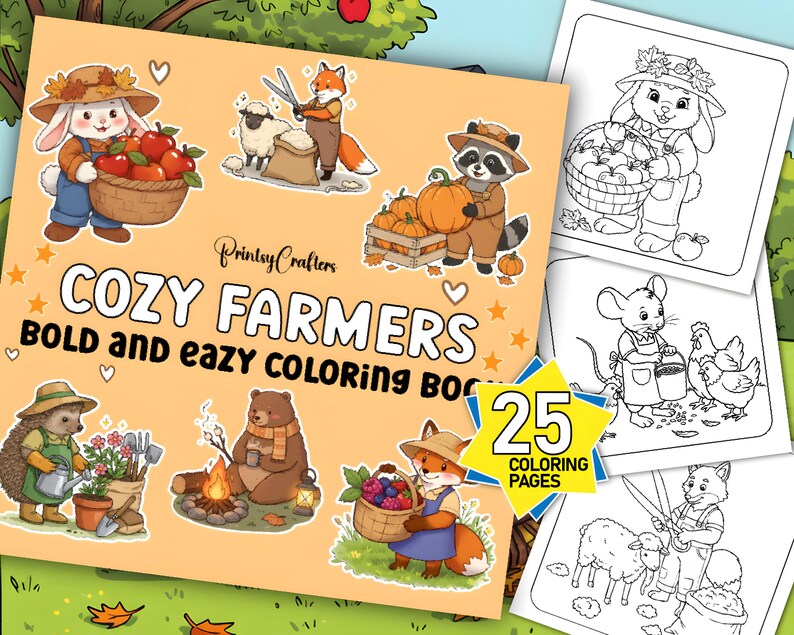 May include: A colouring book cover with 25 colouring pages featuring illustrations of farm animals, including a fox, a raccoon, a bunny, a hedgehog, a bear, and a mouse. The cover has a title that reads "Cozy Farmers Bold and Easy Colouring Book".