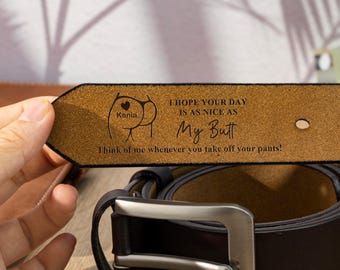 I Hope Your Day Is As Nice As My Butt Leather Belt, Custom Engraved Leather Belt, Anniversary Gift for Husband Boyfriend, Funny Gift for Him