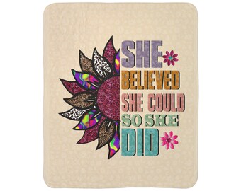 She Believed She Could so She Did | Colorful Sunflower Empowerment Design Fleece Blanket