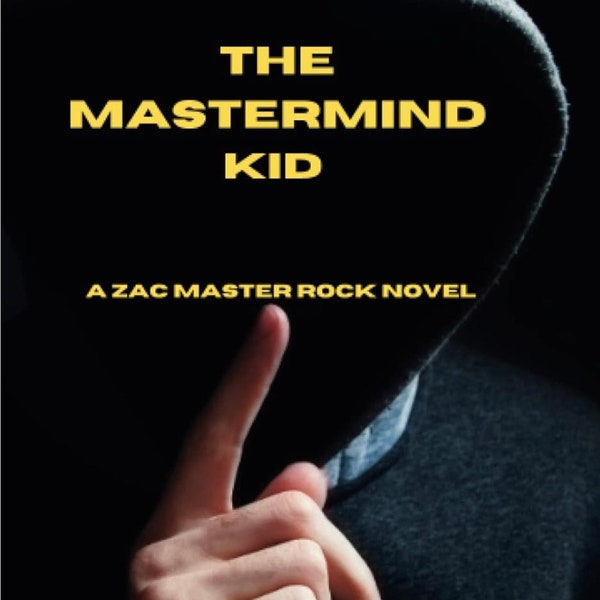 The Mastermind Kid: A Zac Master Rock Novel (Autographed) with Free Zac Master Music CD