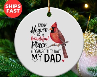 Memorial Ornament for Dad, Heaven Is A Beautiful Place, Cardinal Gift, Grandpa Remembrance Decoration, Loss Of Father Keepsake, Papa Tribute