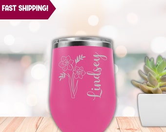 Personalized Engraved Tumbler with Birth Month Flower, Custom Wine Tumbler, Gift for Mom, Best Friend Forever Gifts, Bridesmaid Proposal