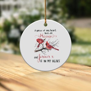 Memorial Cardinal Ornament, Remembrance Gift, Sympathy Ornament, Funeral Gifts, A Piece Of My Heart Lives In Heaven, Forever In My Heart image 8