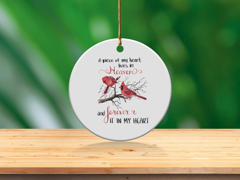Memorial Cardinal Ornament, Remembrance Gift, Sympathy Ornament, Funeral Gifts, A Piece Of My Heart Lives In Heaven, Forever In My Heart image 7